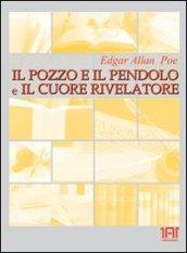 Il pozzo e il pendolo-Il cuore rivelatore. Con CD Audio