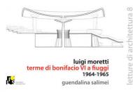 Luigi Moretti. Terme di Bonifacio VIII a Fiuggi 1964-1965