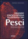 Grande enciclopedia illustrata dei pesci. Ediz. illustrata