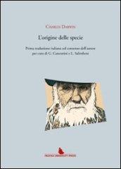 Sull'origine delle specie per elezione naturale ovvero conservazione delle razze perfezionate nella lotta per l'esistenza. (rist. anastatica 1864)