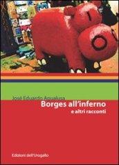 Borges all'inferno e altri racconti