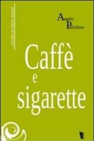 Caffè e sigarette