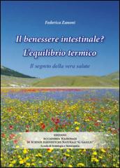 Il benessere intestinale? l'equilibrio termico. Il segreto della vera salute