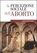 La percezione sociale dell'aborto