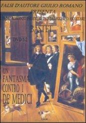Un fantasma contro i de' Medici. DVD 1-2