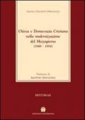 Chiesa e Democrazia Cristiana nella modernizzazione del Mezzogiorno (1948-1954)