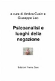 Psicoanalisi e luoghi della negazione