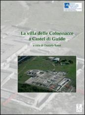 La villa delle Colonnacce a Castel di Guido