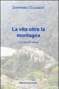 La vita oltre la montagna. Ricordi e attività di Roghudi prima della diaspora