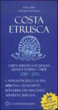 Costa Etrusca. Guida turistica di qualità (2010-2011). Ediz. multilingue