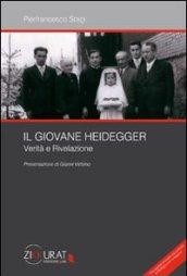 Il giovane Heidegger. Verità e rivelazione