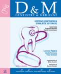 D&M Dentistry & Medicine. Approccio odontoiatrico alle malattie sistemiche. Con CD-ROM