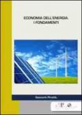 Economia dell'energia. I fondamenti