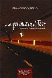 ... E qui inizia il tour (racconti di un impresario)