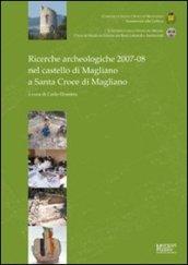 Ricerche archeologiche 2007-08 nel castello di Magliano a Santa Croce di Magliano