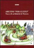 Aretini «per gusto». Tracce di un'identità in Toscana