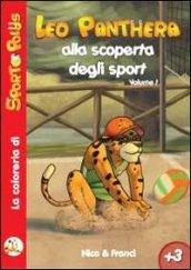 Leo Panthera alla scoperta degli sport. Ediz. illustrata: 1