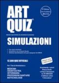 Artquiz simulazioni. Test di ammissione a: medicina, odontoiatria, professioni sanitarie. Area medica-sanitaria