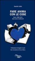 Fare anima con le cose. Viator 2000-2009: dieci anni di editoriali