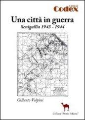 Una città in guerra. Senigallia 1943-1944