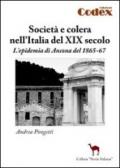 Società e colera nell'Italia del XIX secolo. L'epidemia di Ancona del 1865-67