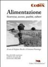 Alimentazione. Sicurezza, accesso, qualità, culture