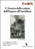 L'Austria dalla caduta dell'impero all'Anschluss. La travagliata storia della prima Repubblica austriaca (1918-1938)