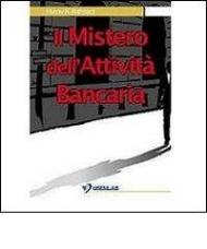 Il mistero dell'attività bancaria