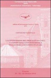 La condivisione del processo di cura. La competenza infermieristica nella logica multidisciplinare