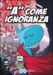 «A» come ignoranza. 7.