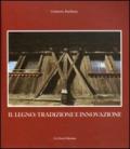 Il legno: tradizione e innovazione, ovvero alla riscoperta di un materiale da costruzione