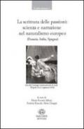 La scrittura delle passioni. Scienza e narrazione nel naturalismo europeo. Ediz. multilingue