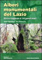 Alberi monumentali del Lazio. Storie e leggende di 144 grandi alberi