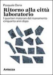 Ritorno alla città laboratorio. I quartieri materani del risanamento cinquanta anni dopo