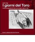 I giorni del toro. Piccola enciclopedia del Torino, con la magica matita di Carlin