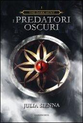 I predatori oscuri. The dark hunt. 1.