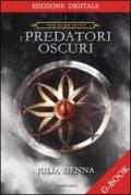 I predatori oscuri. The dark hunt. Con chiave USB. 1.