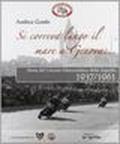 Si correva lungo il mare a Genova... Storia del circuito motociclistico della Superba (1937-1961)