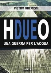 H2O. Una guerra per l'acqua