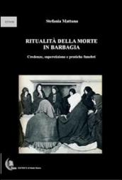 Ritualità della morte in Barbagia. Credenze, superstizione e pratiche funebri