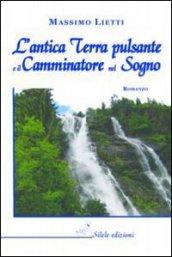 L'antica terra pulsante e il camminatore nel sogno