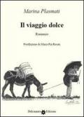 Il viaggio dolce