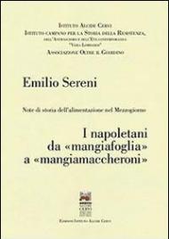 Note di storia dell'alimentazione nel Mezzogiorno. I napoletani da «mangiafoglia» a «mangiamaccheroni»