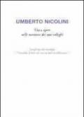 Umberto Nicolini. Vita e opere nelle memorie dei suoi colleghi. Ediz. multilingue