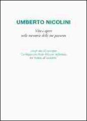 Umberto Nicolini. Vita e opere nelle memorie delle sue pazienti. Ediz. multilingue