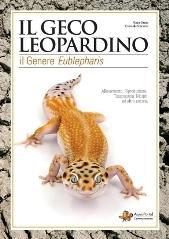 Il geco Leopardino. Il genere Eublepharis
