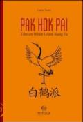 Pak hok pai. Tibetan white crane kung fu