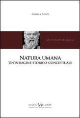 Natura umana. Un'indagine storico-concettuale