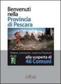 Benvenuti nella provincia di Pescara. Con DVD