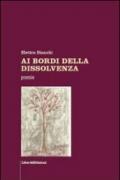 Ai bordi della dissolvenza